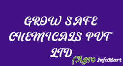 GROW SAFE CHEMICALS PVT LTD