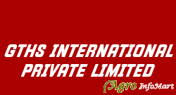GTHS INTERNATIONAL PRIVATE LIMITED