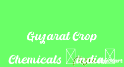 Gujarat Crop Chemicals (india)