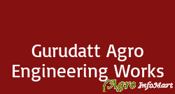 Gurudatt Agro Engineering Works