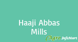 Haaji Abbas Mills