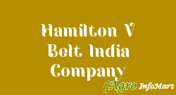 Hamilton V Belt India Company
