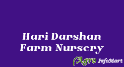 Hari Darshan Farm Nursery