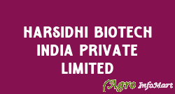 Harsidhi Biotech India Private Limited