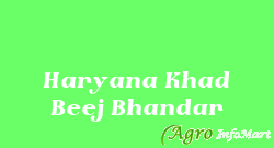 Haryana Khad Beej Bhandar