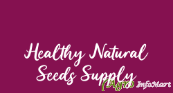 Healthy Natural Seeds Supply