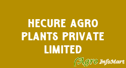 Hecure Agro Plants Private Limited