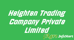 Heighten Trading Company Private Limited