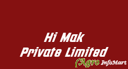 Hi Mak Private Limited