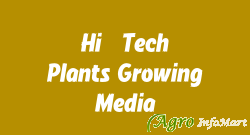 Hi- Tech Plants Growing Media pune india