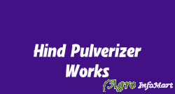 Hind Pulverizer Works ahmedabad india