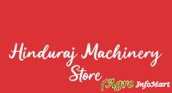 Hinduraj Machinery Store
