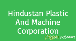 Hindustan Plastic And Machine Corporation