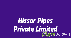 Hissar Pipes Private Limited hisar india