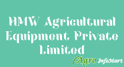 HMW Agricultural Equipment Private Limited