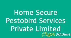 Home Secure Pestobird Services Private Limited delhi india