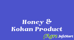 Honey & Kokan Product mumbai india
