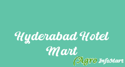 Hyderabad Hotel Mart hyderabad india