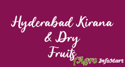 Hyderabad Kirana & Dry Fruits hyderabad india