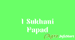 I Sukhani Papad