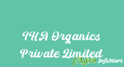 IHA Organics Private Limited