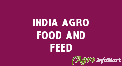 India Agro Food And Feed anand india