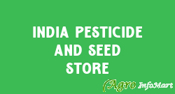 India Pesticide And Seed Store