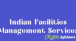 Indian Facilities Management Services delhi india