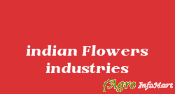 indian Flowers industries