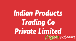 Indian Products Trading Co. Private Limited mumbai india