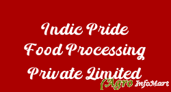 Indic Pride Food Processing Private Limited