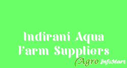 Indirani Aqua Farm Suppliers