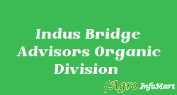 Indus Bridge Advisors Organic Division 