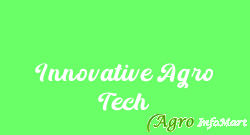 Innovative Agro Tech upleta india