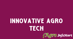 Innovative Agro tech ahmedabad india
