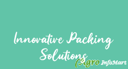 Innovative Packing Solutions chennai india