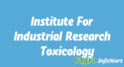 Institute For Industrial Research & Toxicology ghaziabad india