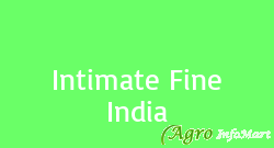 Intimate Fine India