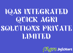 IQAS INTEGRATED QUICK AGRI SOLUTIONS PRIVATE LIMITED