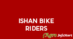 Ishan Bike Riders