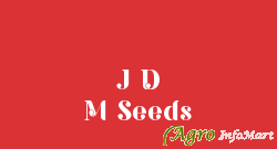 J D M Seeds
