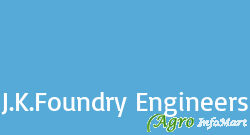 J.K.Foundry Engineers ahmedabad india