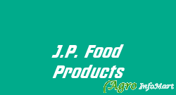 J.P. Food Products
