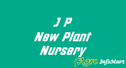J P New Plant Nursery