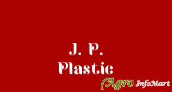 J. P. Plastic