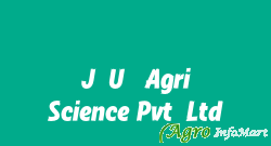 J.U. Agri Science Pvt.Ltd.
