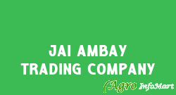 Jai Ambay Trading Company