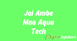Jai Ambe Maa Aqua Tech