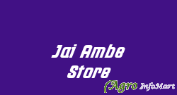 Jai Ambe Store