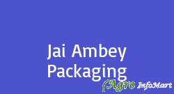 Jai Ambey Packaging lucknow india